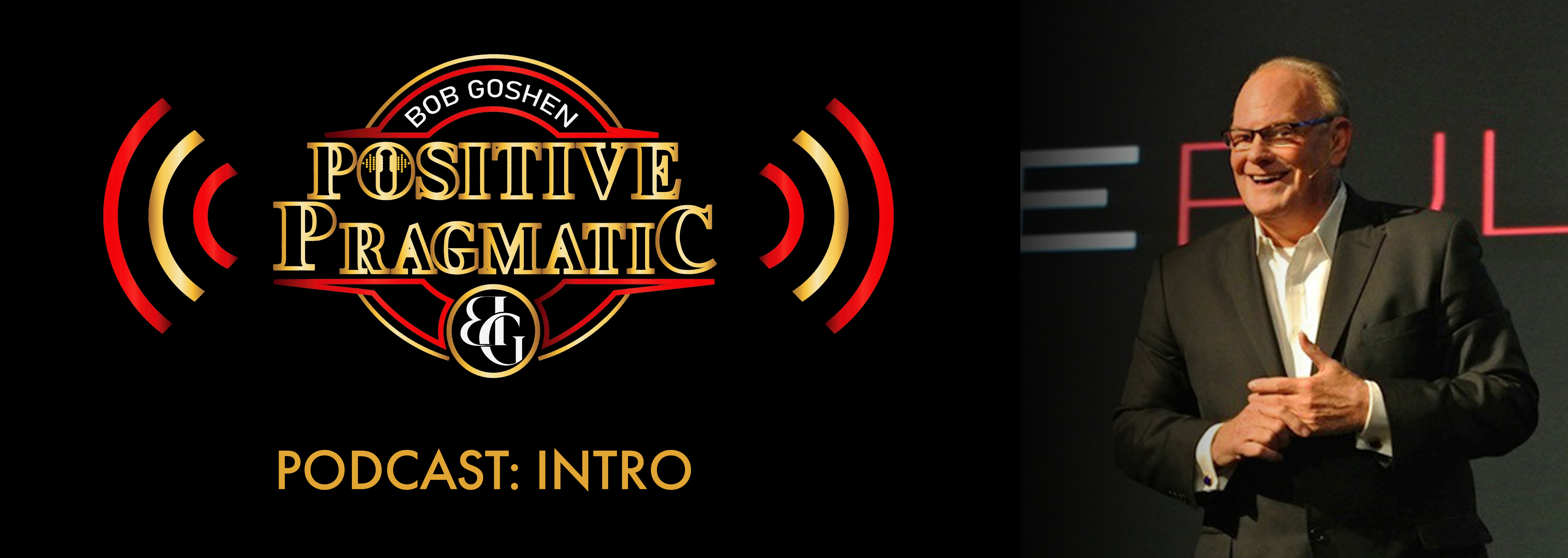 Positive Pragmatic: Episode 1 – Intro